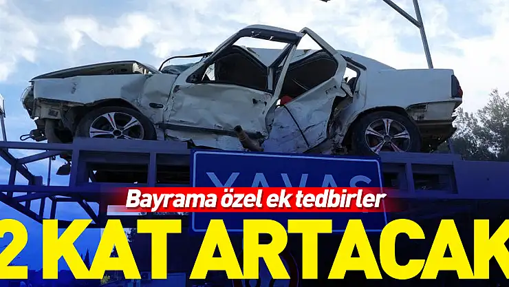 Bayrama özel ek tedbirler