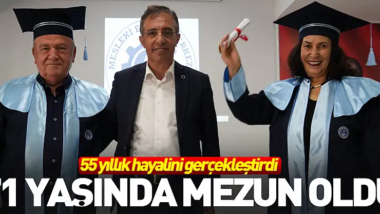 71 yaşında mezun oldu