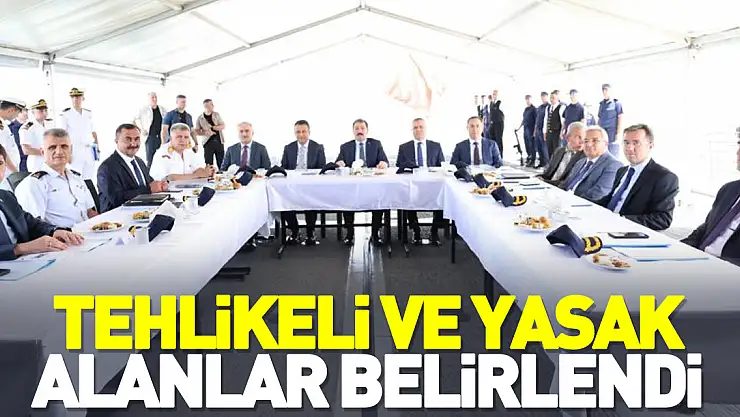 Tehlikeli ve yasak alanlar belirlendi