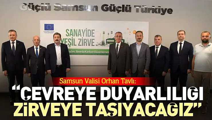 'Çevreye duyarlılığı zirveye taşıyacağız'