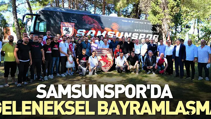Samsunspor'da geleneksel bayramlaşma