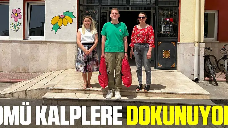 OMÜ Kalplere dokunuyor