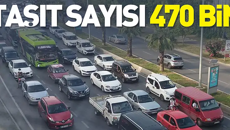 Taşıt sayısı 470 bin