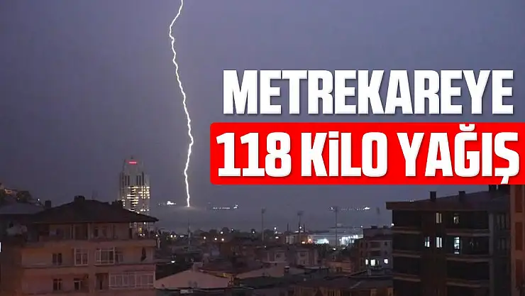 Metrekareye 118 kilo yağış düştü