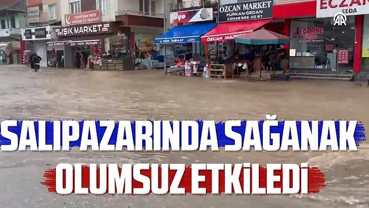 Salıpazarı'nda yağış olumsuz etkiledi!