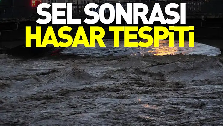 SEL SONRASI HASAR TESPİTİ