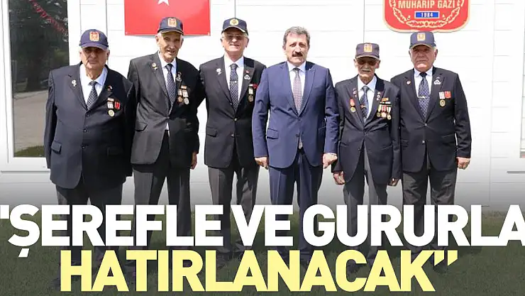 'Şerefle ve gururla hatırlanacak'