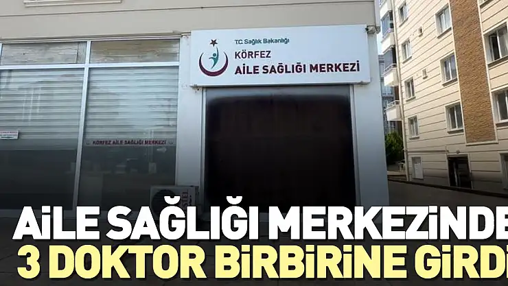 3 DOKTOR BİRBİRİNE GİRDİ