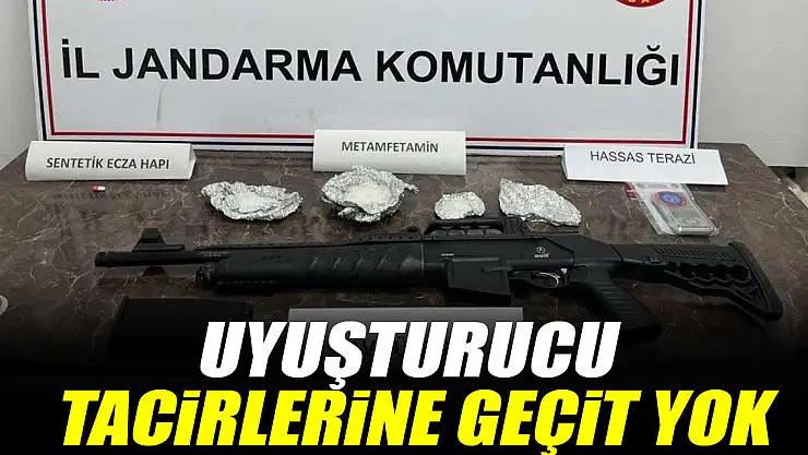 UYUŞTURUCU TACİRLERİNE GEÇİT YOK