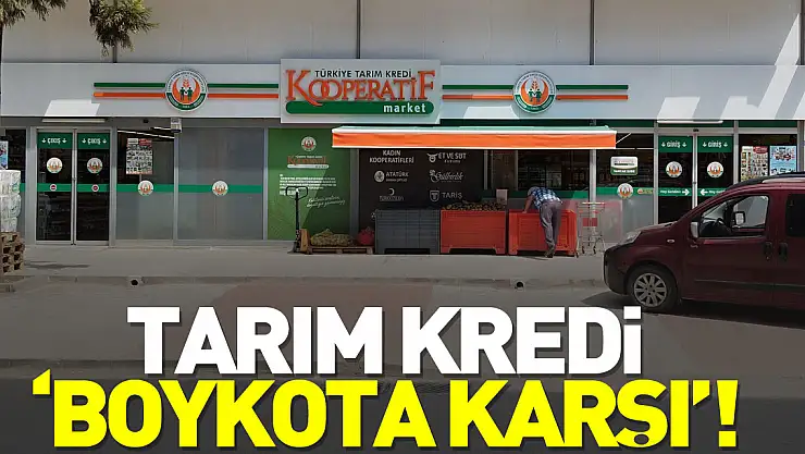 TARIM KREDİ 'BOYKOTA KARŞI'!