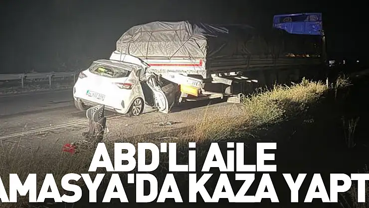 ABD'li aile Amasya'da kaza yaptı