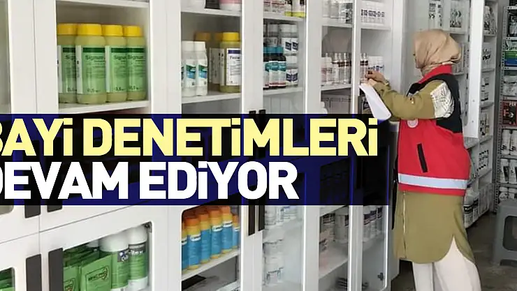 BAYİ DENETİMLERİ DEVAM EDİYOR
