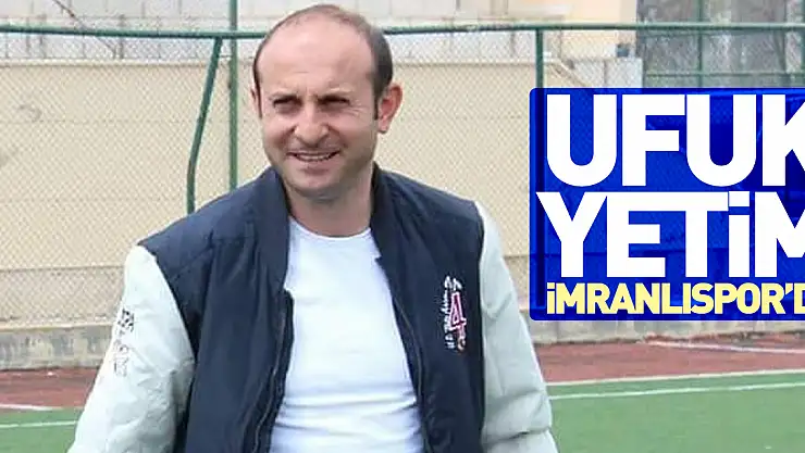 UFUK YETİM İMRANLISPOR'DA