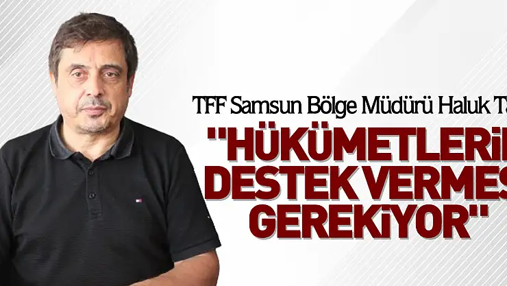 'Hükümetlerin destek vermesi gerekiyor'