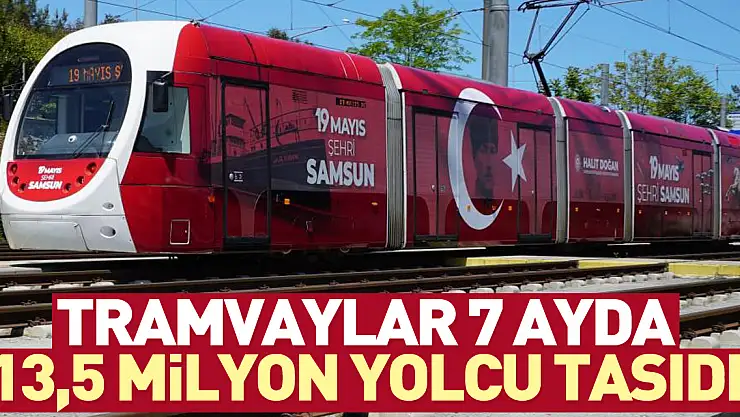 7 AYDA 13,5 MİLYON YOLCU