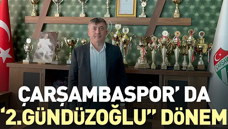ÇARŞAMBASPOR' DA '2.GÜNDÜZOĞLU' DÖNEMİ
