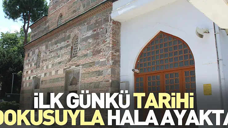 İlk Günkü Tarihi Dokusuyla Hala Ayakta