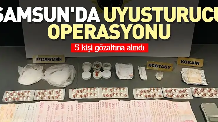 Samsun'da uyuşturucu operasyonu