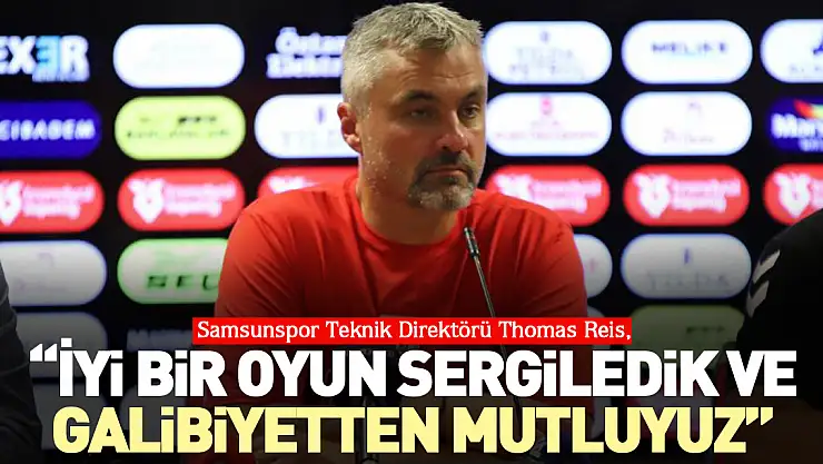 'İyi bir oyun sergiledik ve galibiyetten mutluyuz'