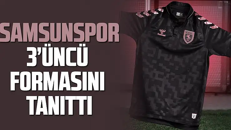 Samsunspor, 3'üncü formasını tanıttı