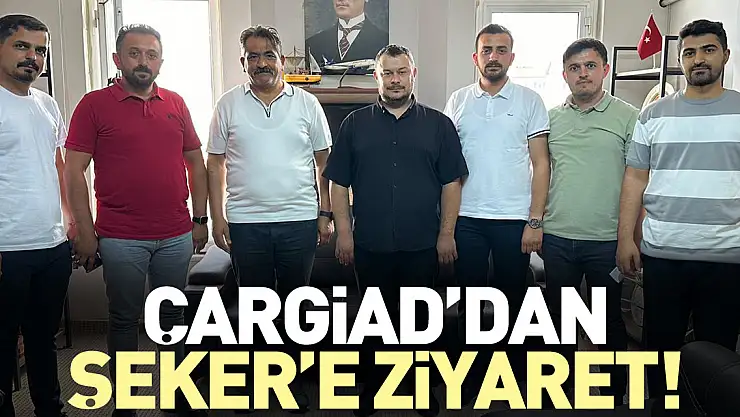 ÇARGİAD'dan Şeker'e Ziyaret!