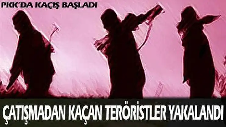 Çatışmadan kaçan teröristler yakalandı