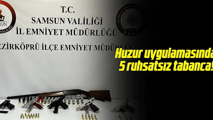 Huzur uygulamasında 5 adet tabanca!