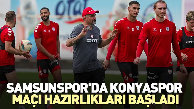 KONYASPOR MAÇI İÇİN HAZIRLIKLAR BAŞLADI