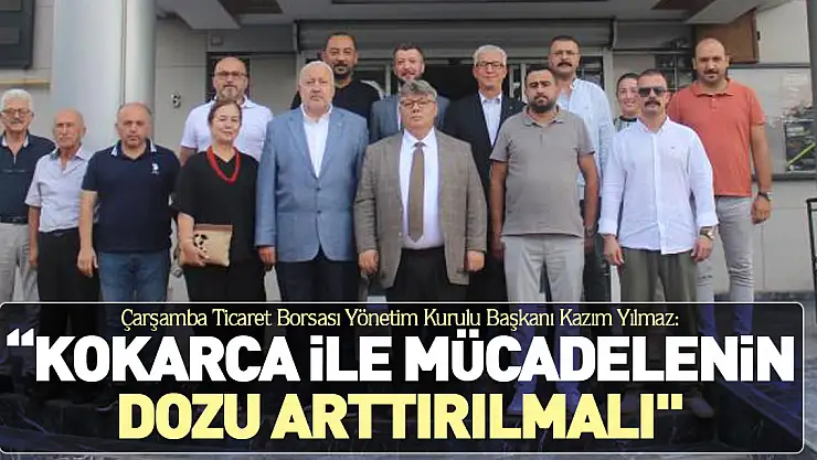 'Kokarca ile mücadelenin dozu arttırılmalı'