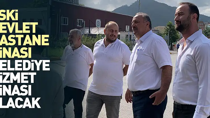 Eski devlet hastane binası belediye hizmet binası olacak