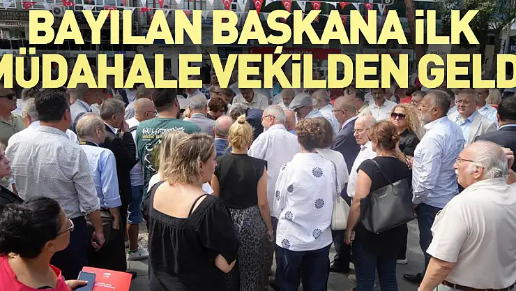 BAYILAN BAŞKANA İLK MÜDAHALE VEKİLDEN GELDİ