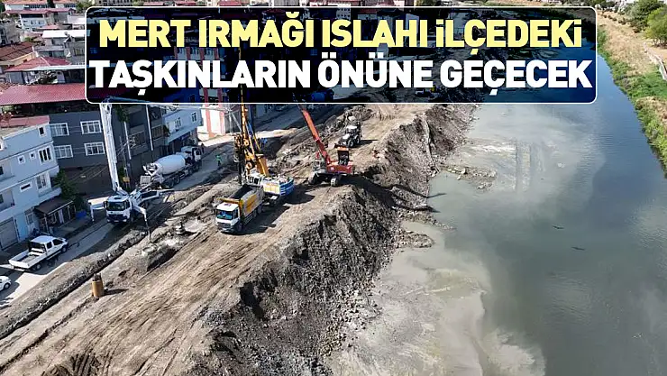 Taşkınların önüne geçecek