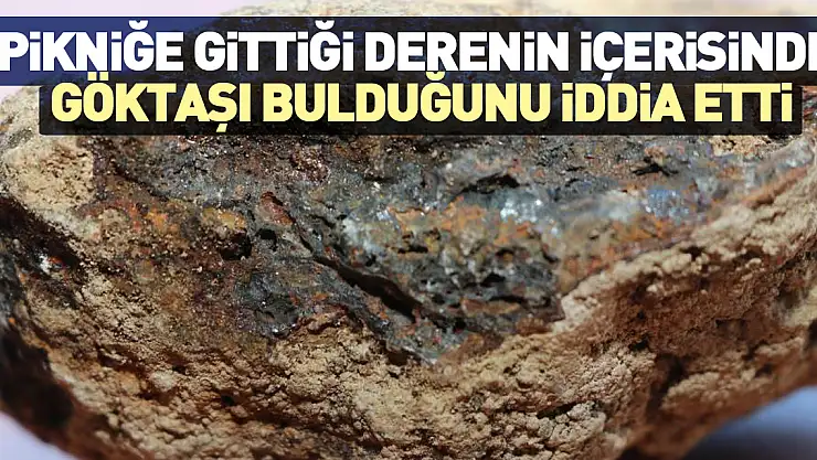 Derenin içerisinde göktaşı bulduğunu iddia etti