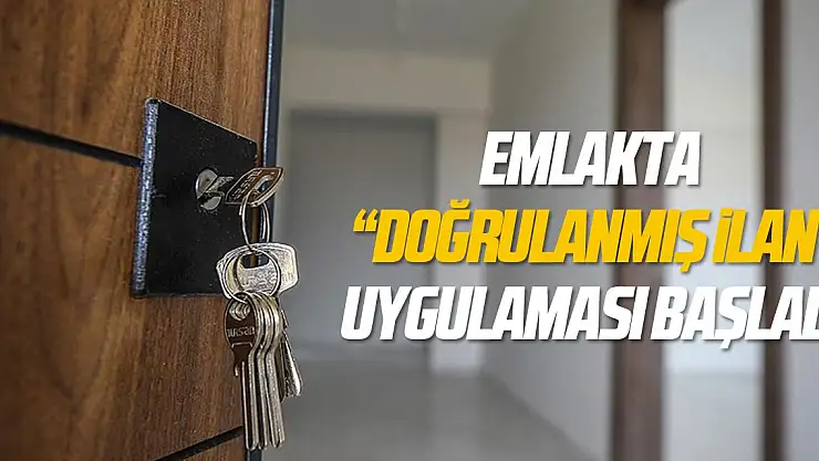 Emlakta 'doğrulanmış ilan' uygulaması başladı