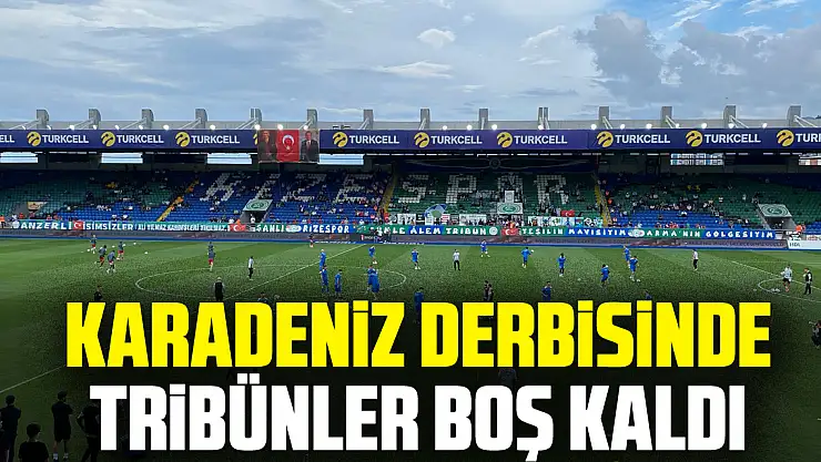 Karadeniz derbisinde tribünler boş kaldı