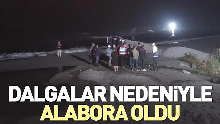 Dalgalar nedeniyle alabora oldu