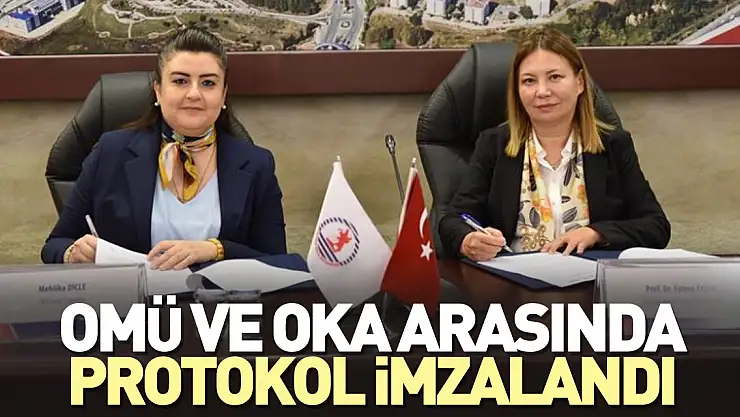 OMÜ ve OKA arasında protokol imzalandı