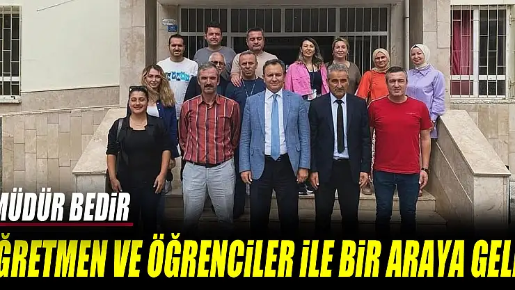 ÖĞRETMEN VE ÖĞRENCİLER İLE BİR ARAYA GELDİ