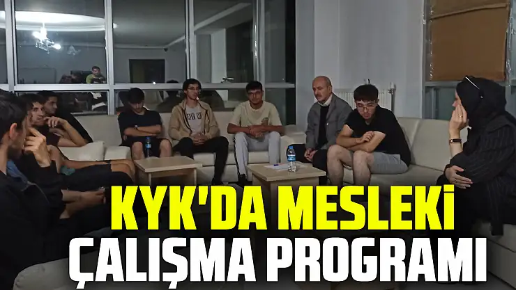 KYK'da Mesleki Çalışma Programı