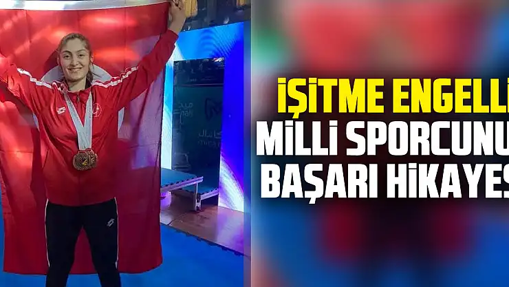 İşitme Engelli Milli Sporcunun Başarı Hikayesi