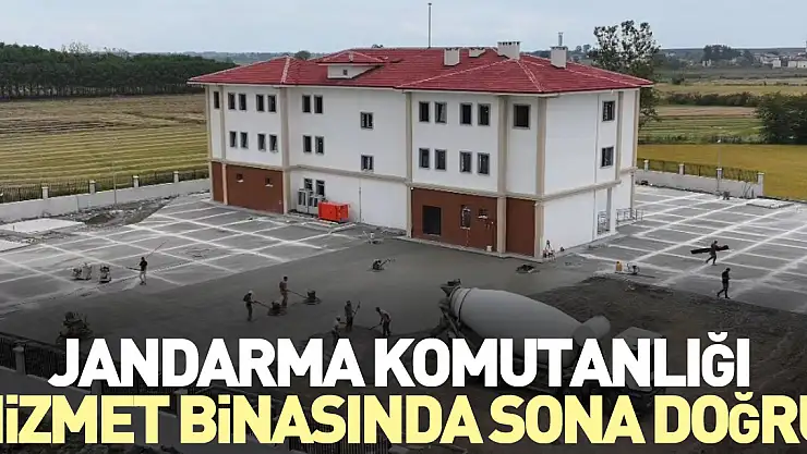 Jandarma komutanlığı hizmet binasında sona doğru