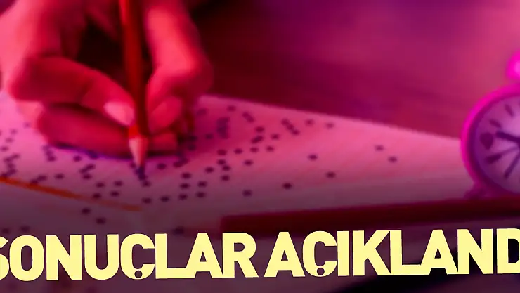 Sonuçlar Açıklandı