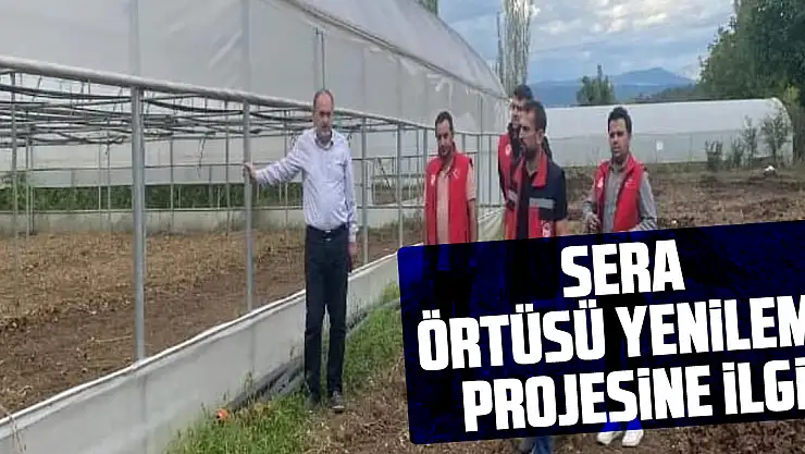 Samsun'da Sera Örtüsü Yenileme Projesine İlgi
