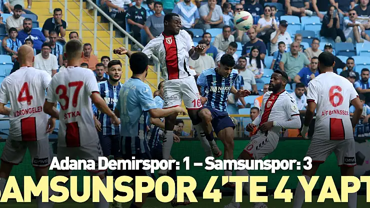 Adana Demirspor: 1 – Samsunspor: 3