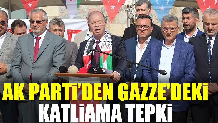 AK Parti'den Gazze'deki Katliama Tepki