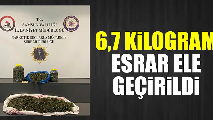 6,7 Kilogram Esrar Ele Geçirildi