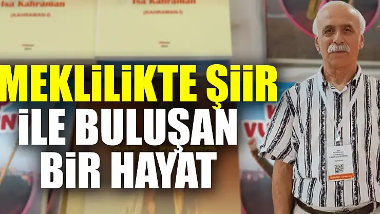 Emeklilikte şiir ile buluşan bir hayat