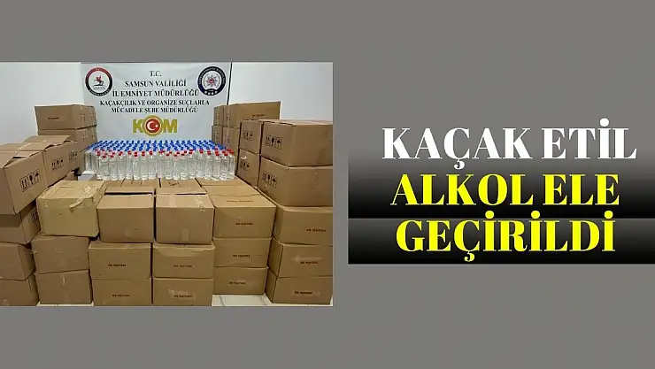 Kaçak Etil Alkol Ele Geçirildi