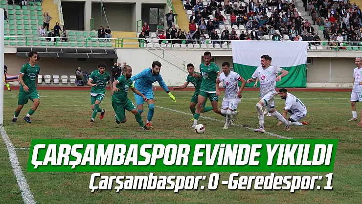 ÇARŞAMBASPOR EVİNDE YIKILDI