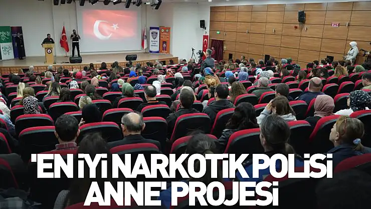 'En İyi Narkotik Polisi Anne' Projesi